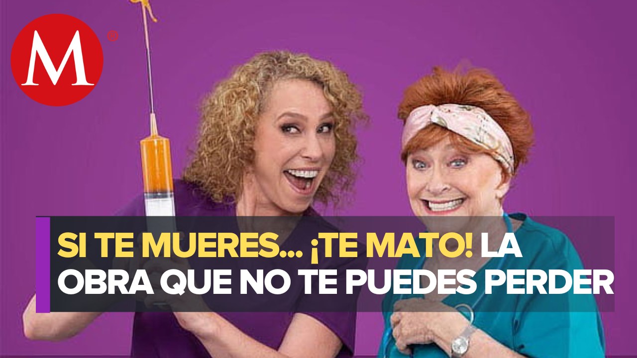 Todo sobre el estreno de "Si te mueres… ¡Te mato!" | M2