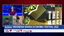 ISEF 2022 Upayakan Bantu Pemulihan Ekonomi Indonesia, Optimis Bangun Global Halal Hub