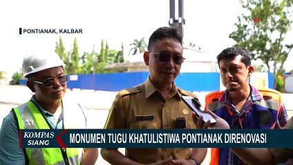 Pemerintah Kota Pontianak Mulai Merenovasi Tugu Khatulistiwa, Ditargetkan Rampung Akhir Tahun