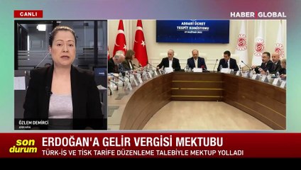 Türk-İş ve TİSK’ten Cumhurbaşkanı'na gelir vergisi mektubu