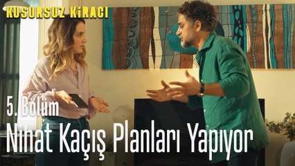 Nihat kaçış planları yapıyor - Kusursuz Kiracı 5. Bölüm