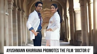 Ayushmann Khurrana Promotes The Film ‘Doctor G’