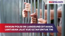 Oknum Polisi Ini Langsung Ditahan, Setelah Videonya Viral Lantaran Jilat Kue Ultah Untuk TNI