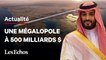 3 choses à savoir sur Neom, la mégalopole futuriste de l'Arabie saoudite