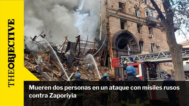 Mueren dos personas en un ataque con misiles rusos contra Zaporiyia