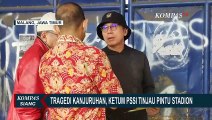 Tragedi Kanjuruhan, Ketum PSSI Tinjau Pintu Stadion!