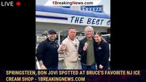 Springsteen, Bon Jovi spotted at Bruce's favorite NJ ice cream shop - 1breakingnews.com