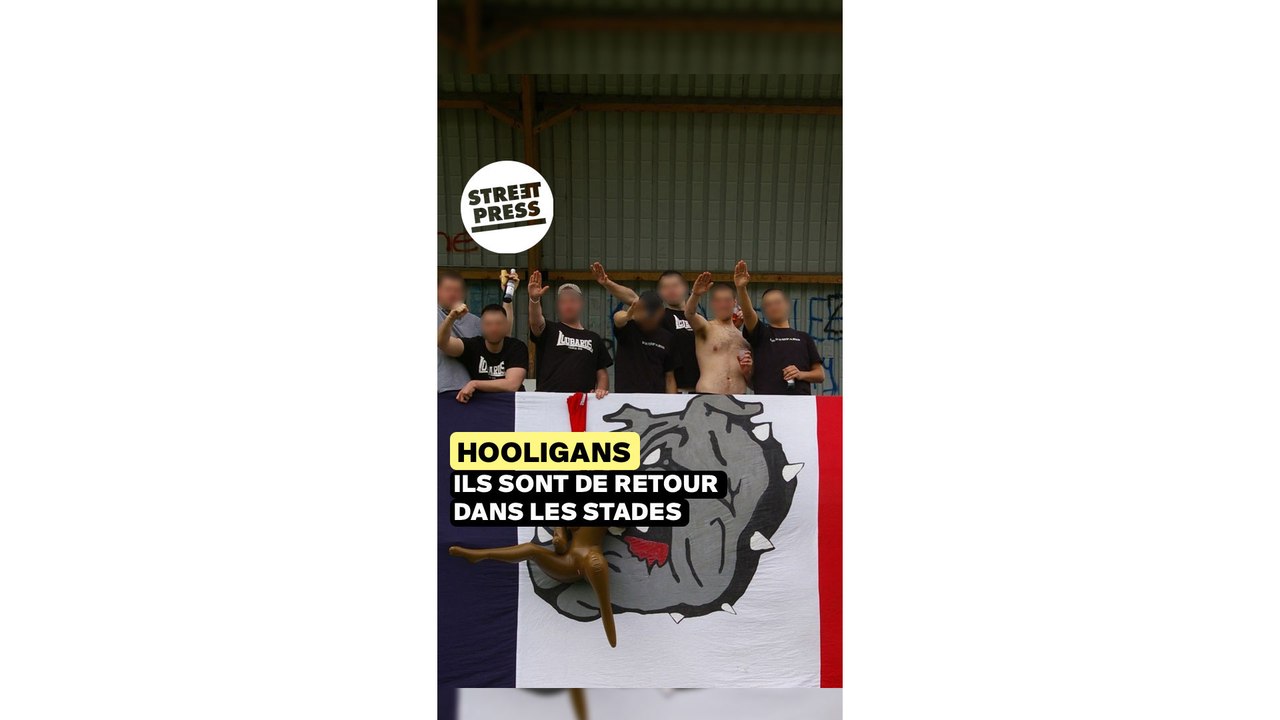 Hooligans : ils sont de retour dans les stades