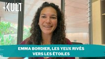 Emma Bordier, les yeux rivés vers les étoiles