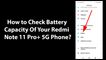 How to Check Battery Capacity Of Your Redmi Note 11 Pro+ 5G Phone?