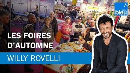 Les foires d'automne - Le billet de Willy Rovelli