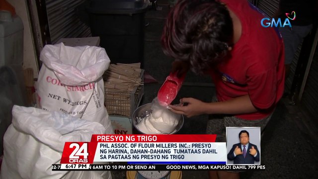 Phl Assoc. of Flour Millers Inc.: presyo ng harina, dahan-dahang tumataas dahil sa pagtaas ng presyo ng trigo | 24 Oras