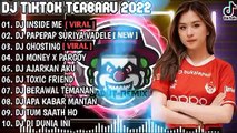 DJ TERBARU TIKTOK VIRAL 2022- DJ JEDAG JEDUG INSIDE ME X DJ PAPEPAP SURIYA VADELE | REMIX 2022