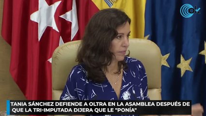 Tania Sánchez defiende a Oltra en la Asamblea después de que la tri-imputada dijera que le ponía