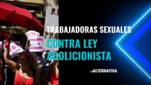Las trabajadoras sexuales se manifiestan contra la ley abolicionista de PSOE y Podemos