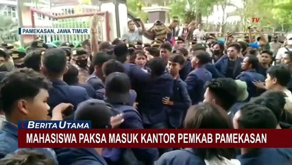 Demo Ricuh! Mahasiswa Paksa Masuk Kantor Pemkab Pamekasan