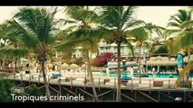 Tropiques criminels - 7 octobre