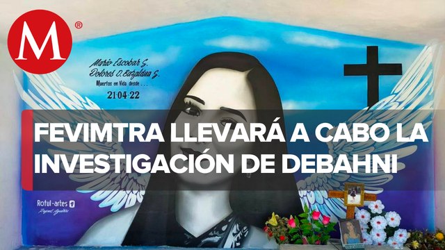 Fevimtra será la encargada de investigar caso Debanhi Escobar: SSPC