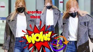 Spotted video | rosé blackpink at the incheon international airport.