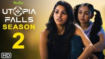 Utopia Falls Season 2 Hulu Trailer 2022 Movie Trailer
