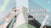 Estas son las siete nuevas maravillas del mundo