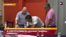 El Pirá Pytá firmó el convenio “Sinergia Ambiental”