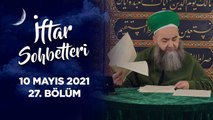 İftar Sohbetleri 2021 - 27. Bölüm 10 Mayıs 2021