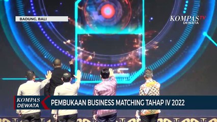 Pembukaan Business Matching Tahap IV 2022