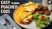 Easy To Make Poached Eggs | How To Make Hollandaise Sauce | Poached Eggs On Toast | Get Curried