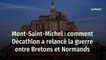 Mont-Saint-Michel : comment Décathlon a relancé la guerre entre Bretons et Normands