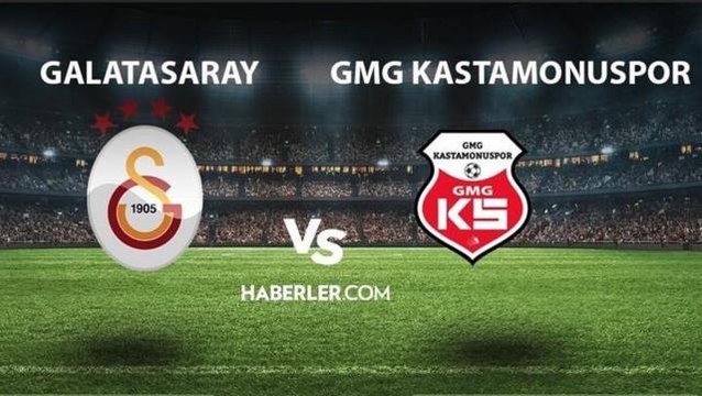Galatasaray- Kastamonuspor maçı ne zaman, saat kaçta? Galatasaray- Kastamonuspor maçı hangi kanalda yayınlanacak?