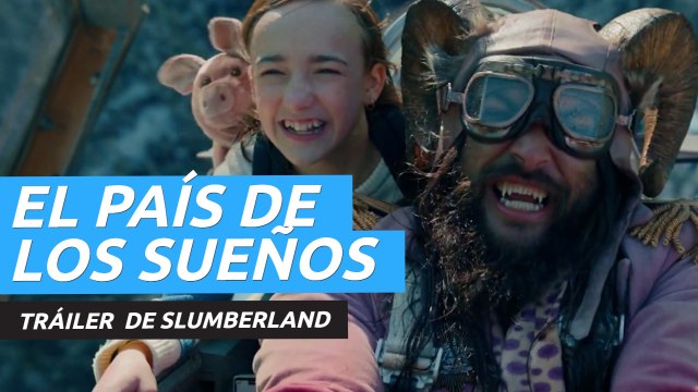 Tráiler de El país de los sueños (Slumberland), película de fantasía de Netflix con Jason Momoa