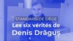 Standard de Liège : Denis Dragus en interview