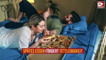 Spätes Essen fördert Fettleibigkeit