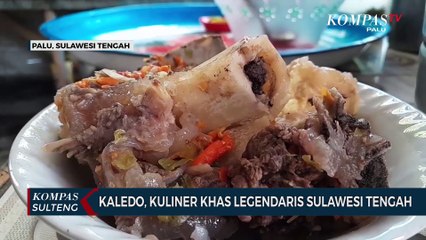 Kaledo, Kuliner Khas Legendaris Sulawesi Tengah