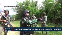 Operasi Madago Raya Masih Berlanjut