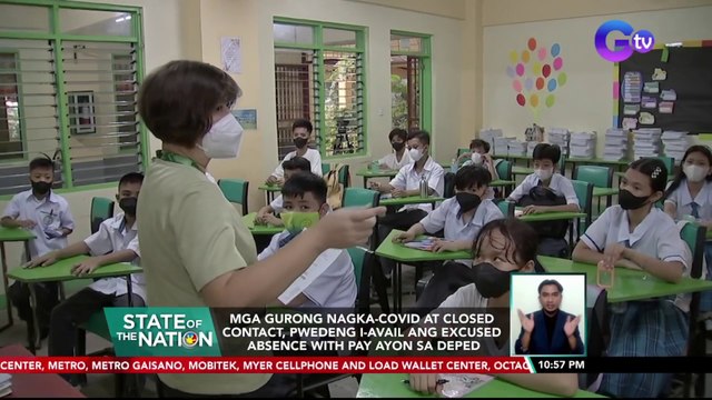 Mga gurong nagka-COVID at closed contact, pwedeng i-avail ang excused absence with pay ayon sa DepEd | SONA