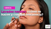 Lavados nasales: ¿cómo se hacen y con qué frecuencia?
