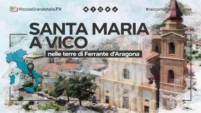 Santa Maria a Vico - Piccola Grande Italia