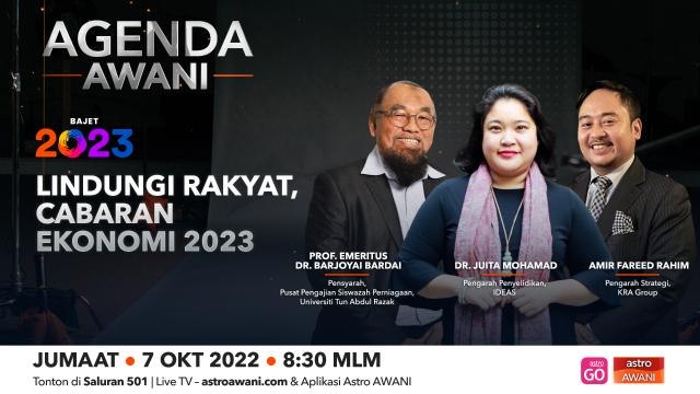 Agenda AWANI: Bajet 2023 | Lindungi Rakyat, Cabaran Ekonomi 2023
