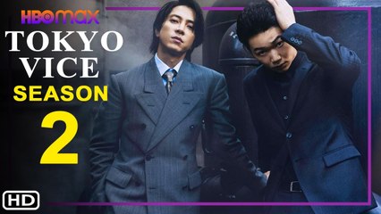 Tokyo Vice Season 2 Trailer - HBO Max, Release Date, Cast, Episode 1, Ending, Ansel Elgort