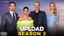 Upload Season 3 Release Date | Amazon Prime, Release Date, Episode 1, Robbie Amell, Andy Allo