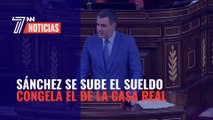 Pedro Sánchez se sube el sueldo pero congela las cuentas del rey