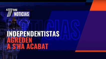 S’ha Acabat denuncia una nueva agresión de los independentistas