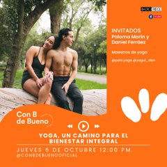 Con B de Bueno: Yoga, un camino para el bienestar integral