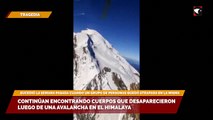 Continúan encontrando cuerpos que desaparecieron luego de una avalancha en el Himalaya