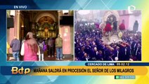 Mañana sale el Señor de Los Milagros: Procesión no recorrerá Palacio de Gobierno ni Congreso