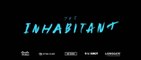 THE INHABITANT (2022) Trailer VO - HD