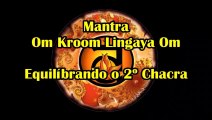 Poderoso Mantra Para Atração Sexual e Desbloqueador da Libido - Om Kroom Lingaya Om (HD)
