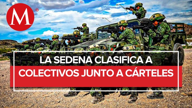 La Sedena considera a colectivos feministas más peligrosos que a cárteles mexicanos